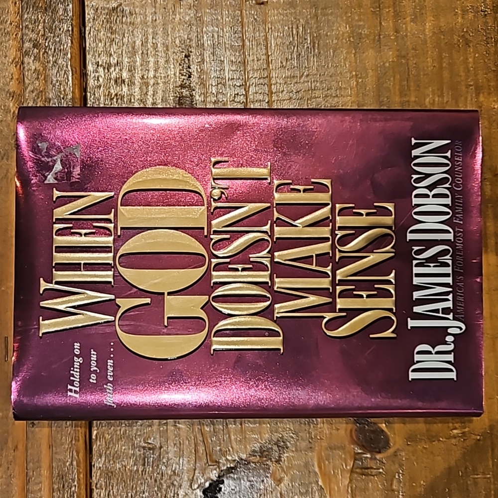 When God Doesn't Make Sense by Dr James Dobson Book
